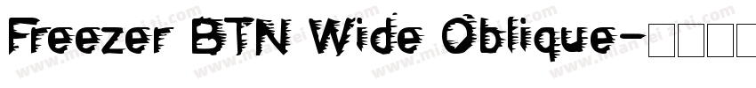 Freezer BTN Wide Oblique字体转换